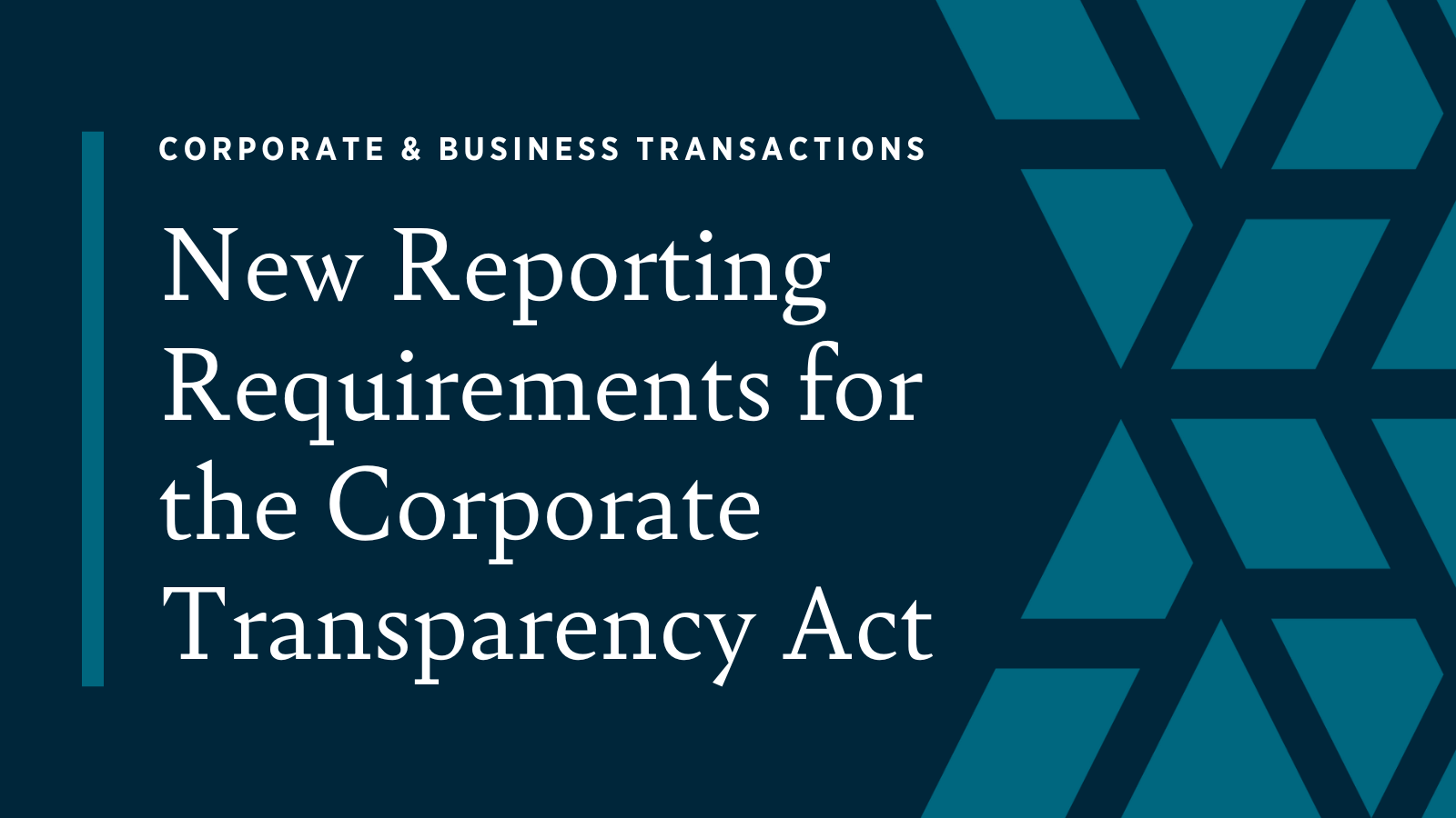 New Reporting Requirements for the Corporate Transparency Act